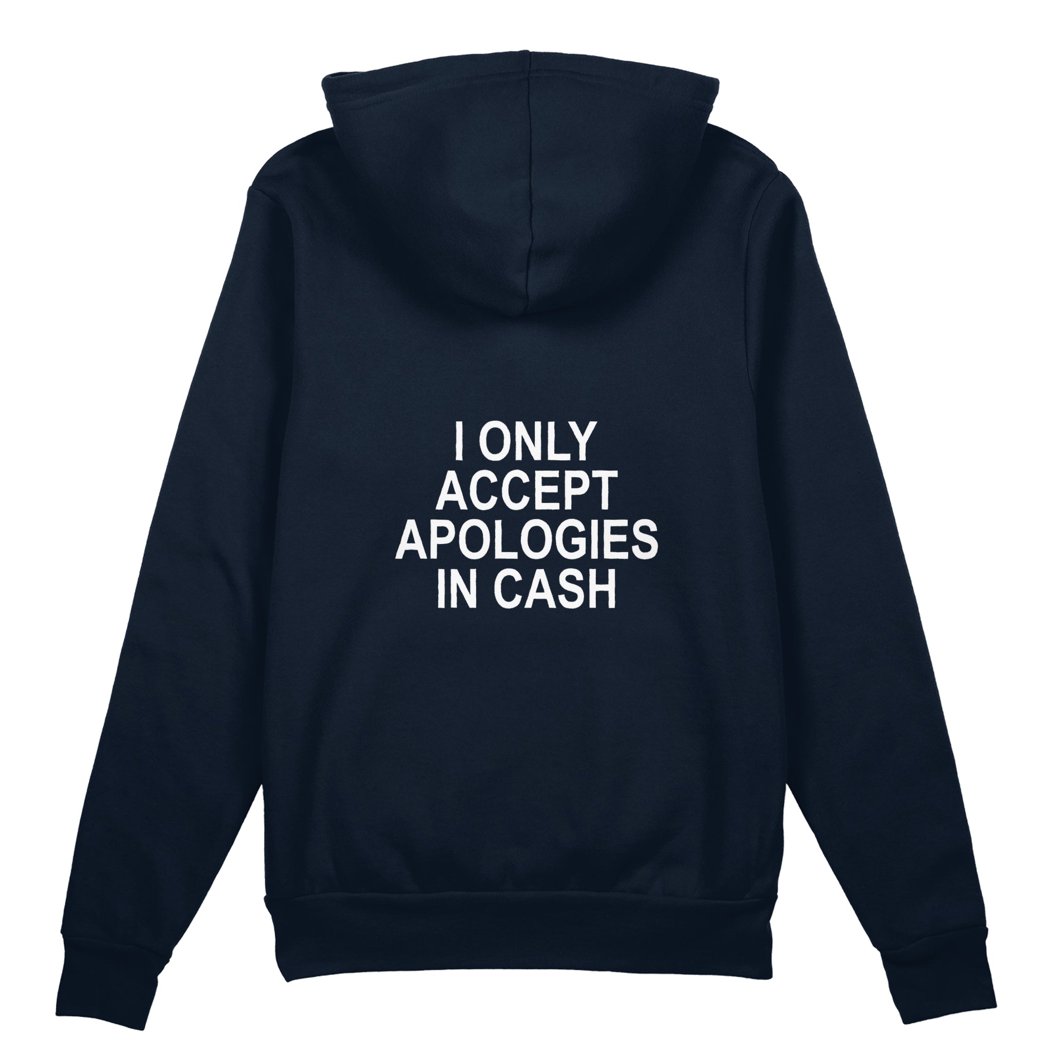 I Only Accept Apologies in Cash Oversize Hoodie – Lacivert – arka görünüm