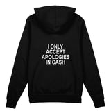 I Only Accept Apologies in Cash Oversize Hoodie – Siyah – arka görünüm