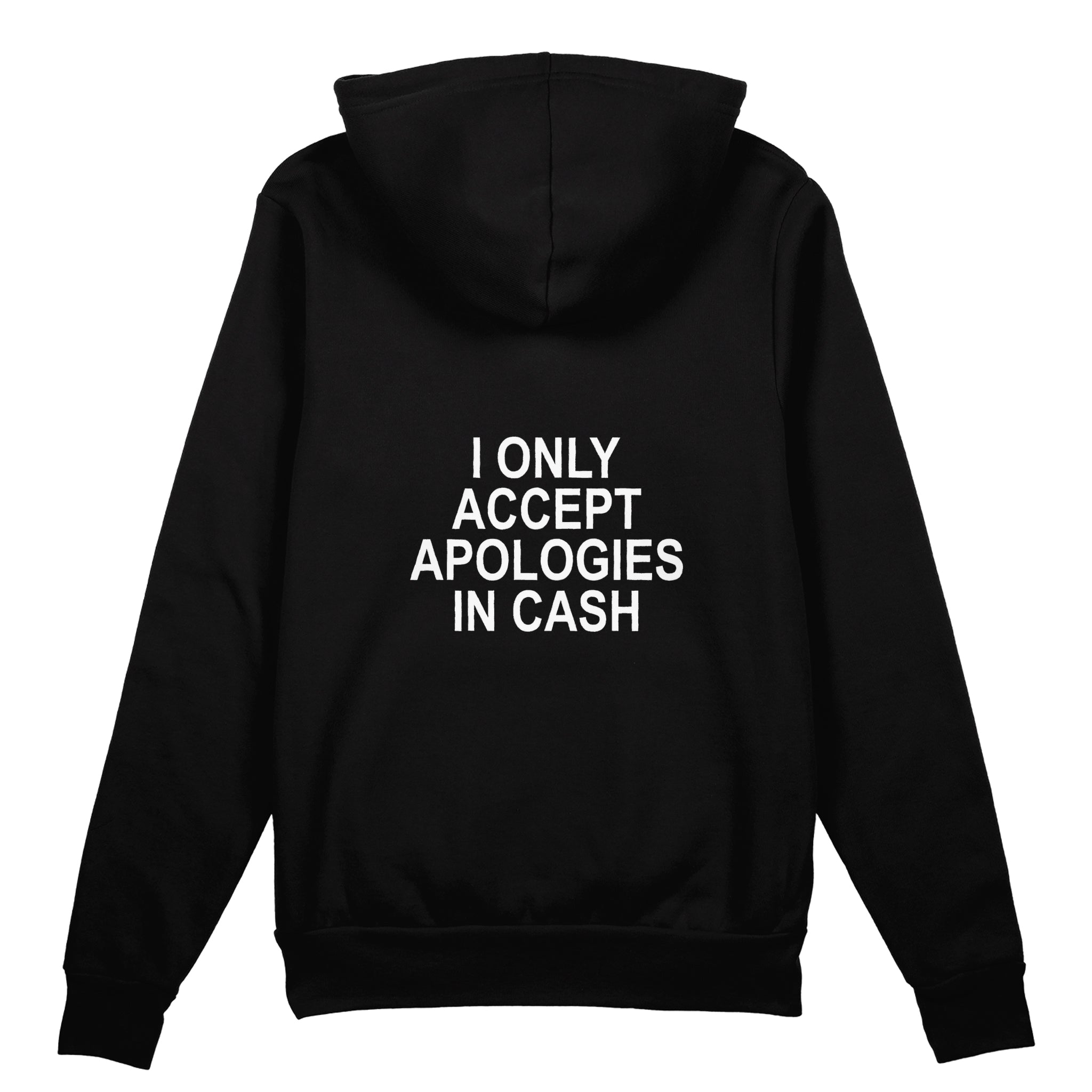 I Only Accept Apologies in Cash Oversize Hoodie – Siyah – arka görünüm
