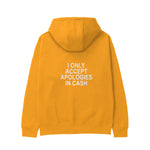 I Only Accept Apologies in Cash Hoodie – Turuncu – arka görünüm