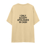 I Only Accept Apologies in Cash Oversize Tişört — Krem — arka görünüm