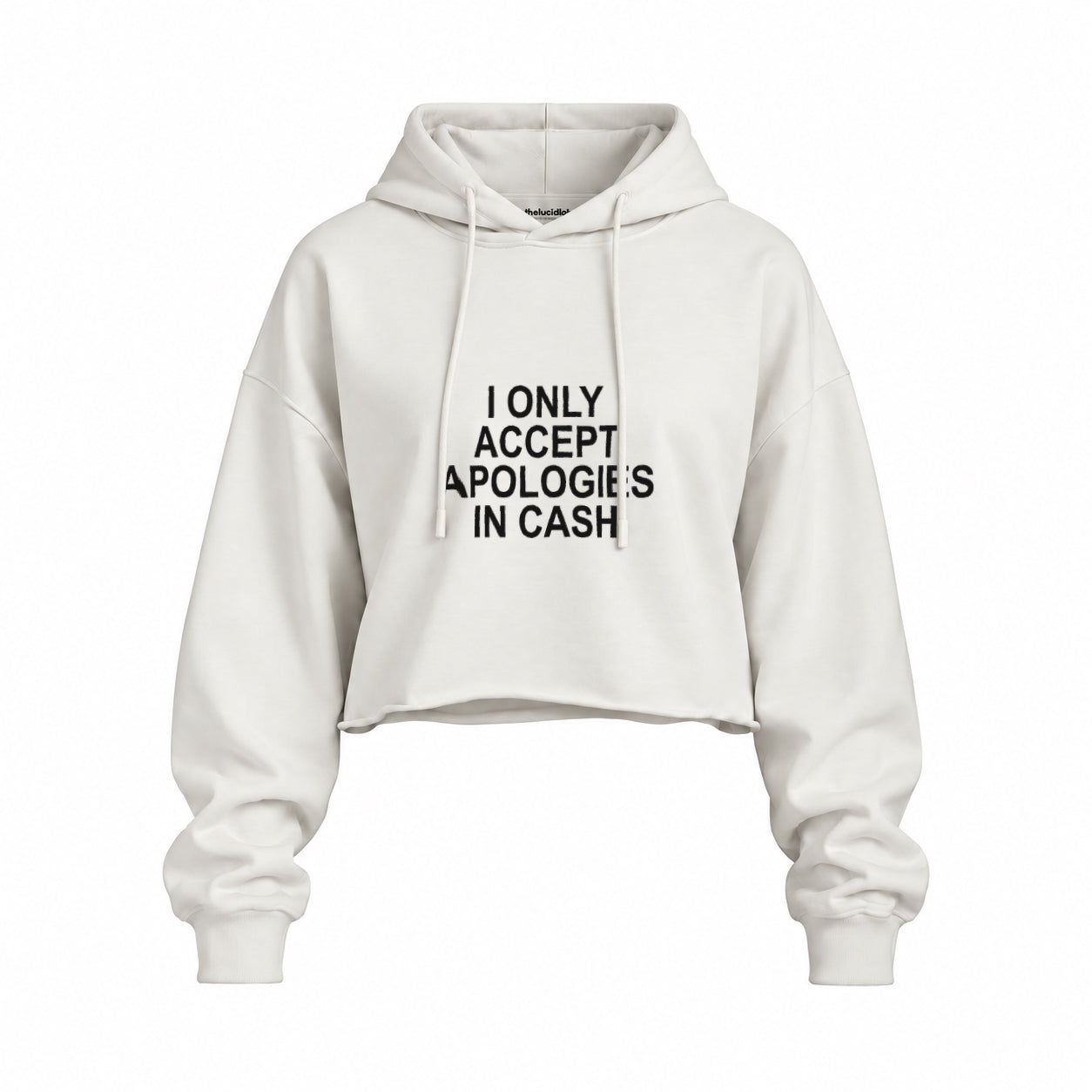 I Only Accept Apologies in Cash Oversize Crop Hoodie – Beyaz – ön görünüm