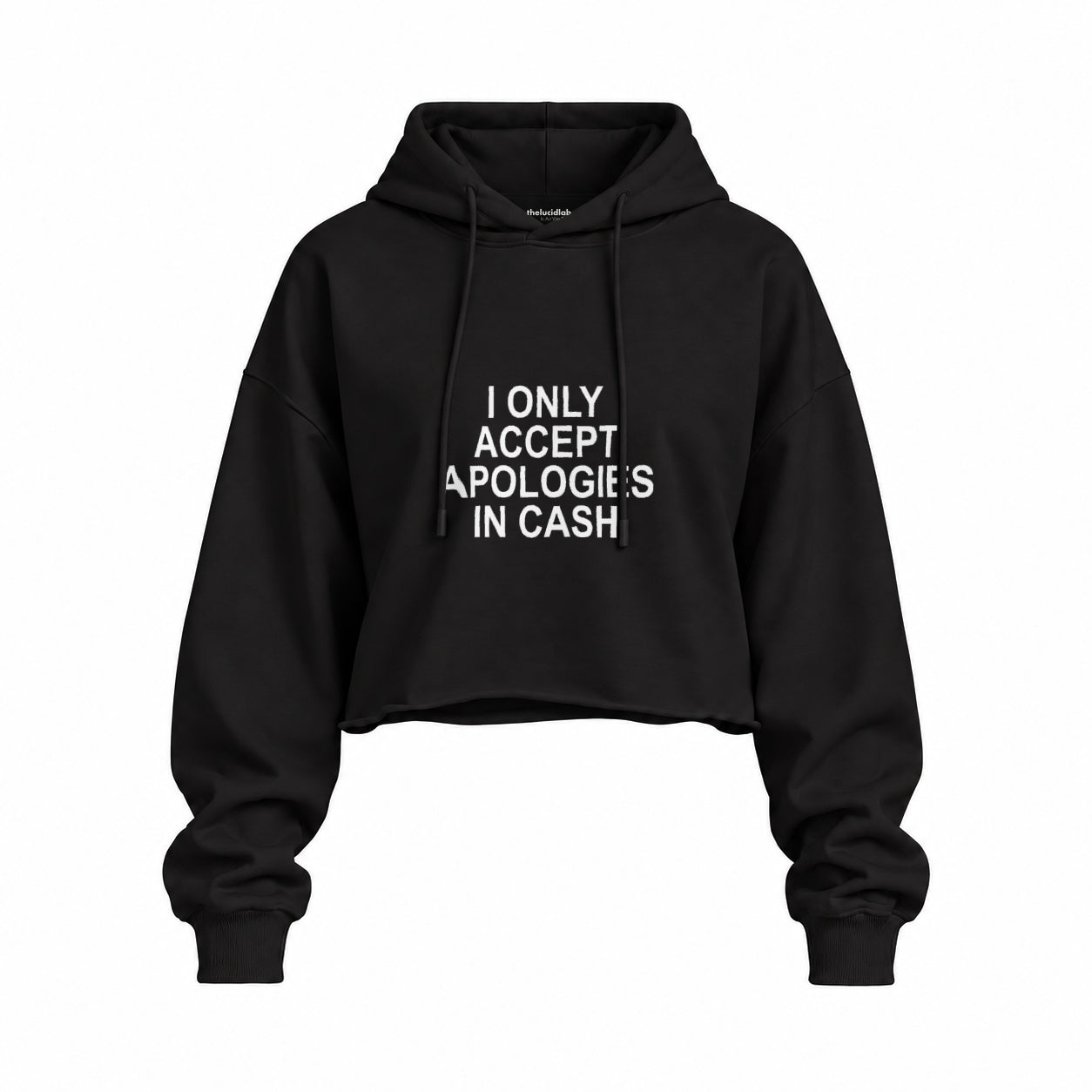 I Only Accept Apologies in Cash Oversize Crop Hoodie – Siyah – ön görünüm