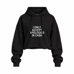 I Only Accept Apologies in Cash Oversize Crop Hoodie – Siyah – ön görünüm