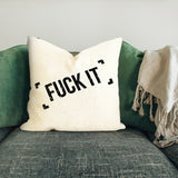 FUCK IT Double Sided Throw Pillow Cover 2 Pieces