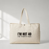 I’m Not 40 Daily Tote Bag