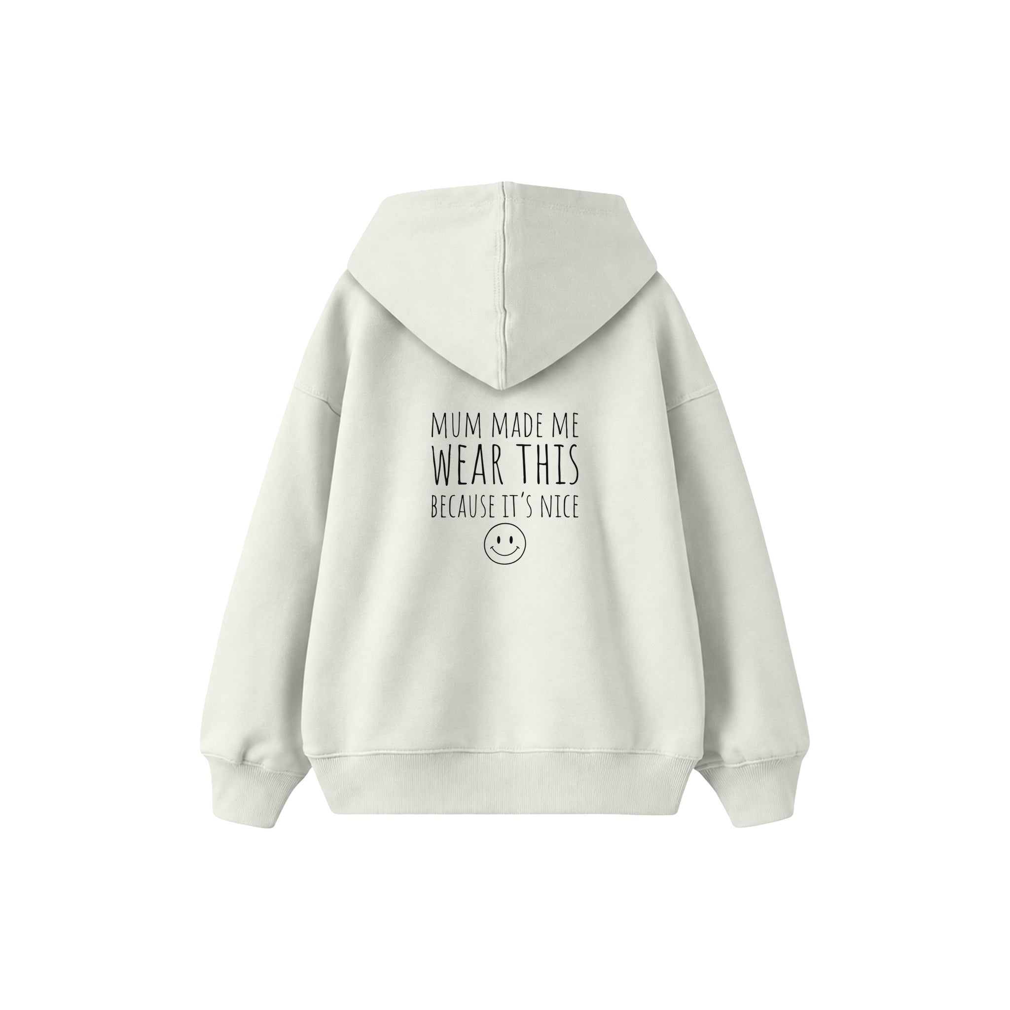 Mum Made Me Wear This Çocuk Hoodie — Beyaz — arka görünüm