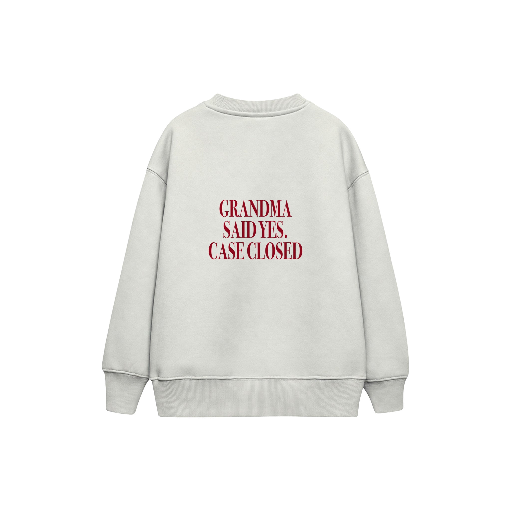 Grandma Said Yes Çocuk Sweatshirt — Beyaz — arka görünüm