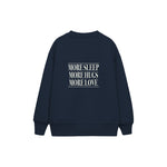 More Sleep More Hugs More Love Çocuk Sweatshirt — Lacivert — arka görünüm