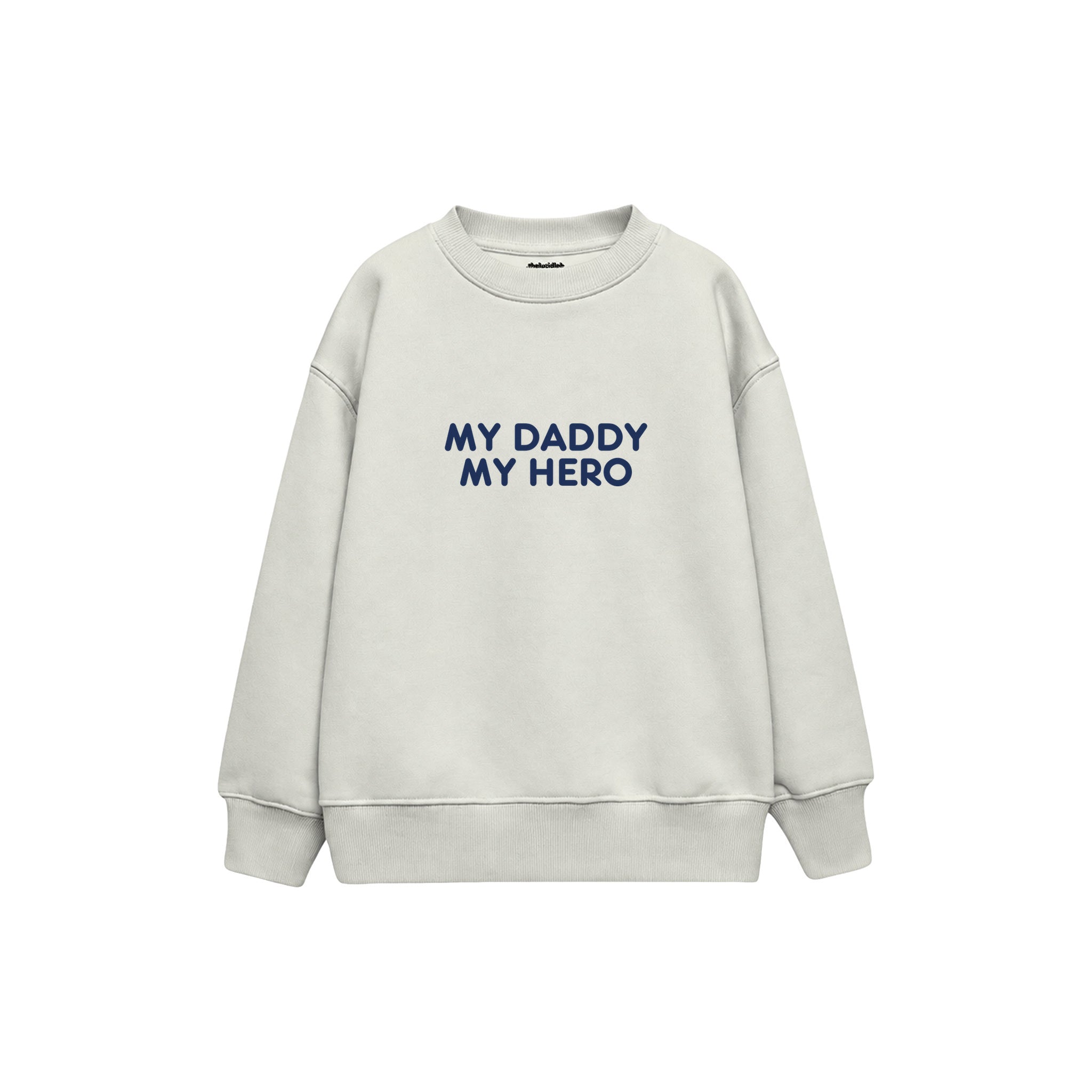 MY DADDY MY HERO Çocuk Sweatshirt — Beyaz — ön görünüm