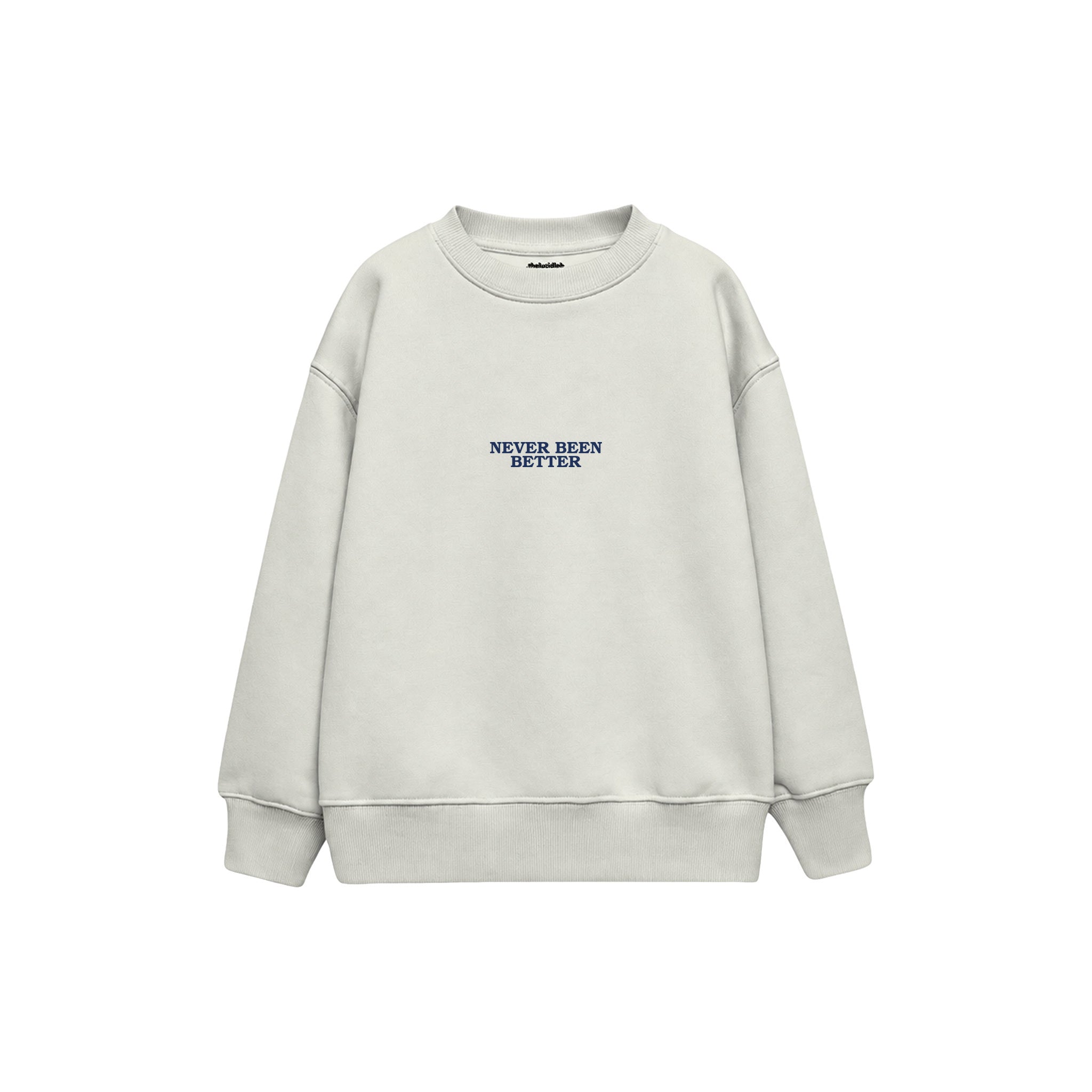 Never Been Better Çocuk Sweatshirt — Beyaz — ön görünüm
