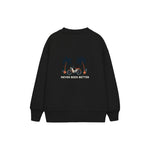 Never Been Better Çocuk Sweatshirt — Siyah — arka görünüm