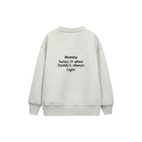 Daddy Is Right Çocuk Sweatshirt — Beyaz — arka görünüm