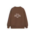 Daddy Is Right Çocuk Sweatshirt — Kahverengi — arka görünüm