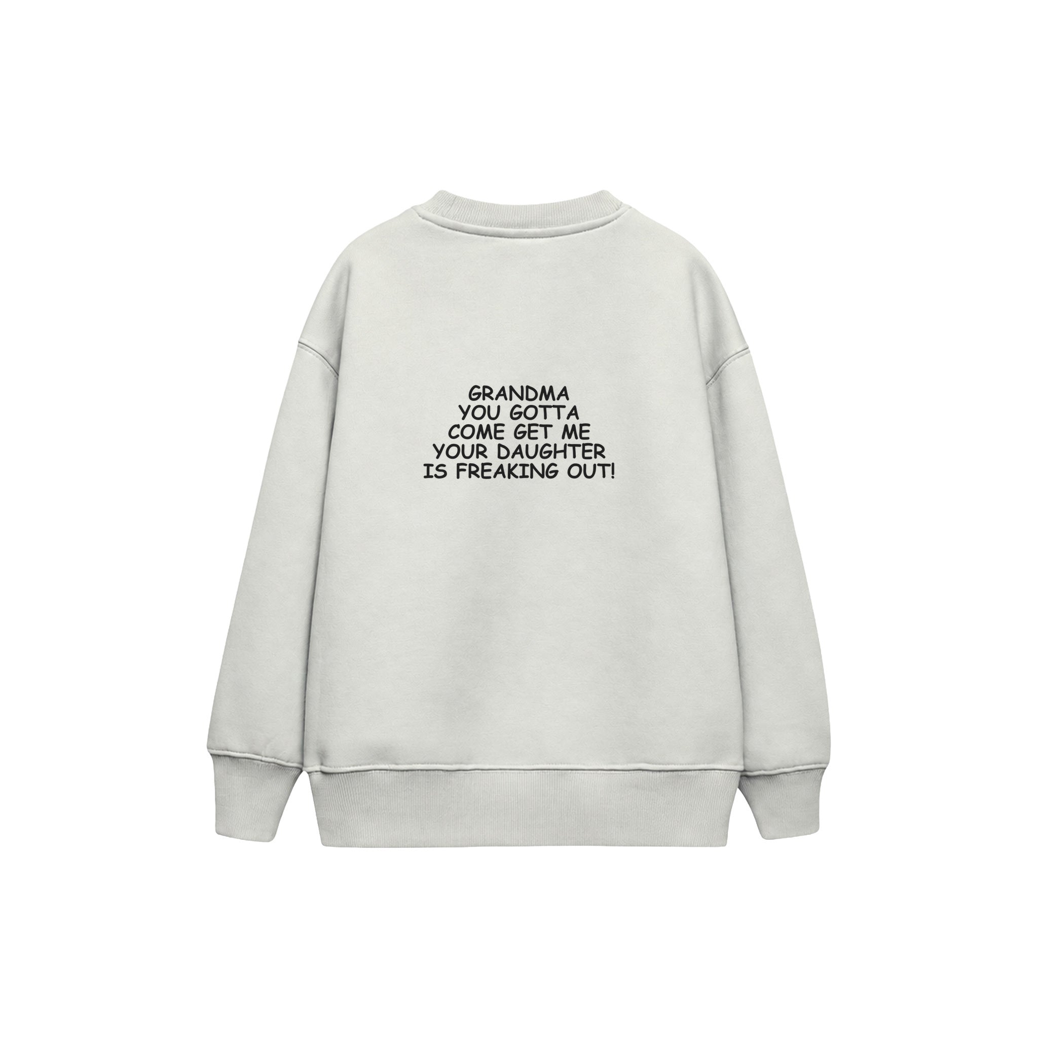 Grandma Come Get Me Çocuk Sweatshirt — Beyaz — arka görünüm
