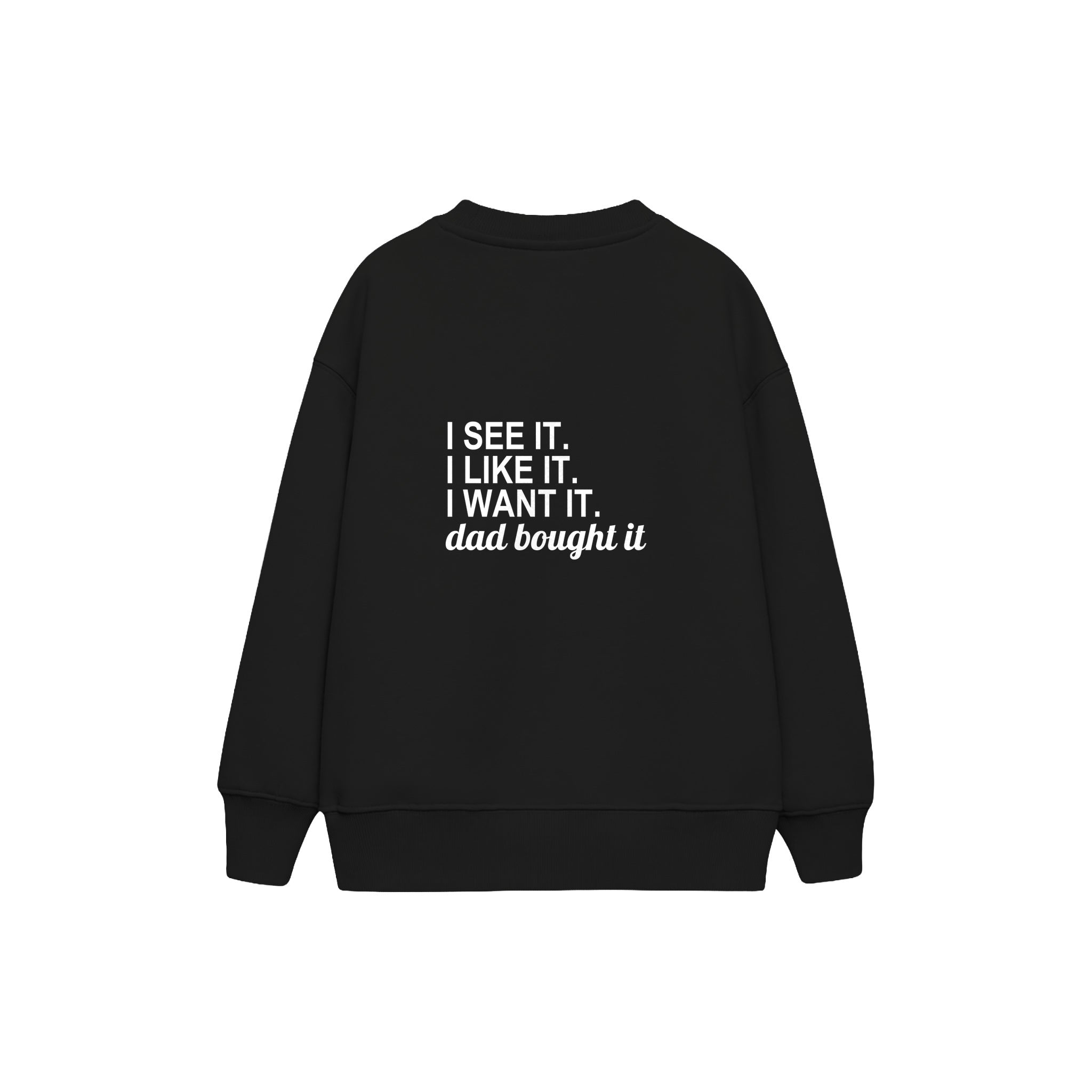 Dad Bought It Çocuk Sweatshirt — Siyah — arka görünüm
