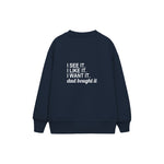 Dad Bought It Çocuk Sweatshirt — Lacivert — arka görünüm