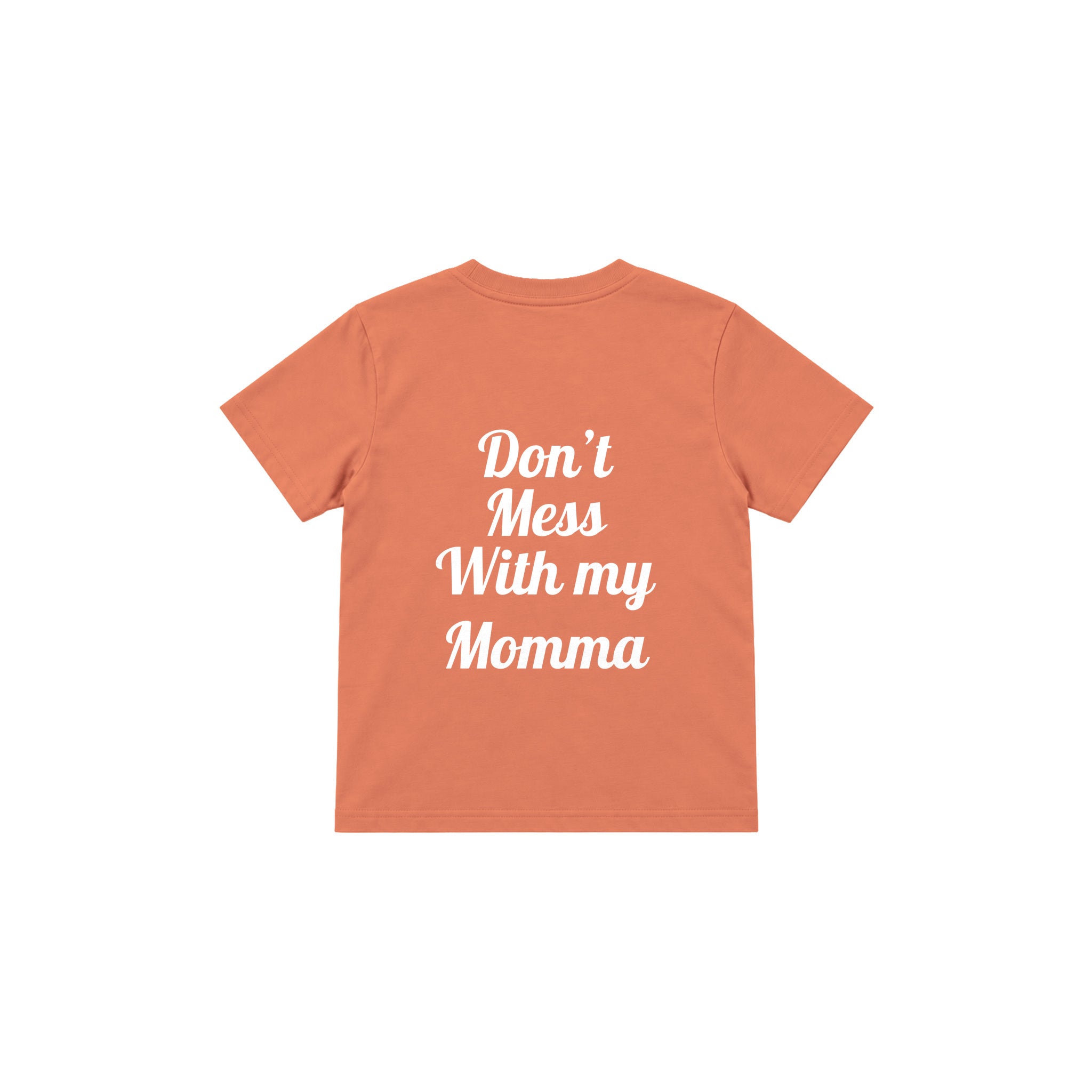 Don’t Mess With My Momma Çocuk Tişört — Somon — arka görünüm