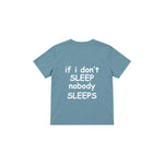 Nobody Sleeps Çocuk Tişört — Çelik Mavi — arka görünüm