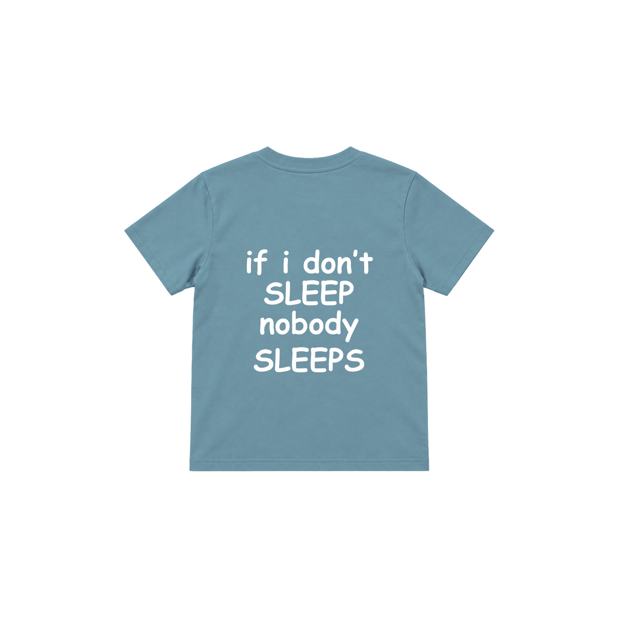 Nobody Sleeps Çocuk Tişört — Çelik Mavi — arka görünüm