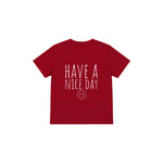 Have a Nice Day Çocuk Tişört — Kırmızı — arka görünüm