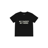 MY DADDY MY HERO Çocuk Tişört — Siyah — ön görünüm