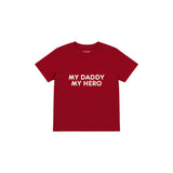 MY DADDY MY HERO Çocuk Tişört — Kırmızı — ön görünüm