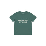 MY DADDY MY HERO Çocuk Tişört — Yeşil — ön görünüm