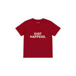 Dirt Happens Çocuk Tişört — Kırmızı — ön görünüm