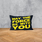 May The Force Be With You - Star Wars Çift Taraflı Yastık Kılıfı