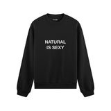 Natural Is Sexy Oversize Sweatshirt – Siyah – ön görünüm