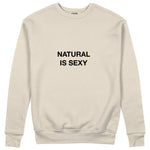 Natural Is Sexy Sweatshirt – Bej – ön görünüm