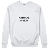 Natural Is Sexy Sweatshirt – Beyaz – ön görünüm