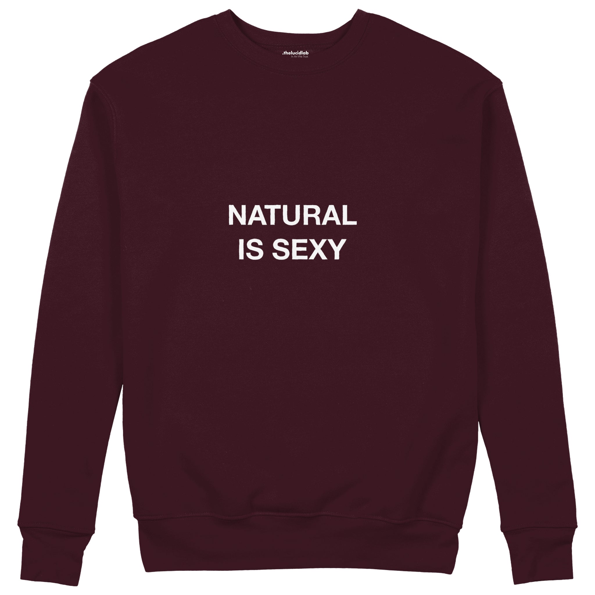 Natural Is Sexy Sweatshirt – Bordo – ön görünüm