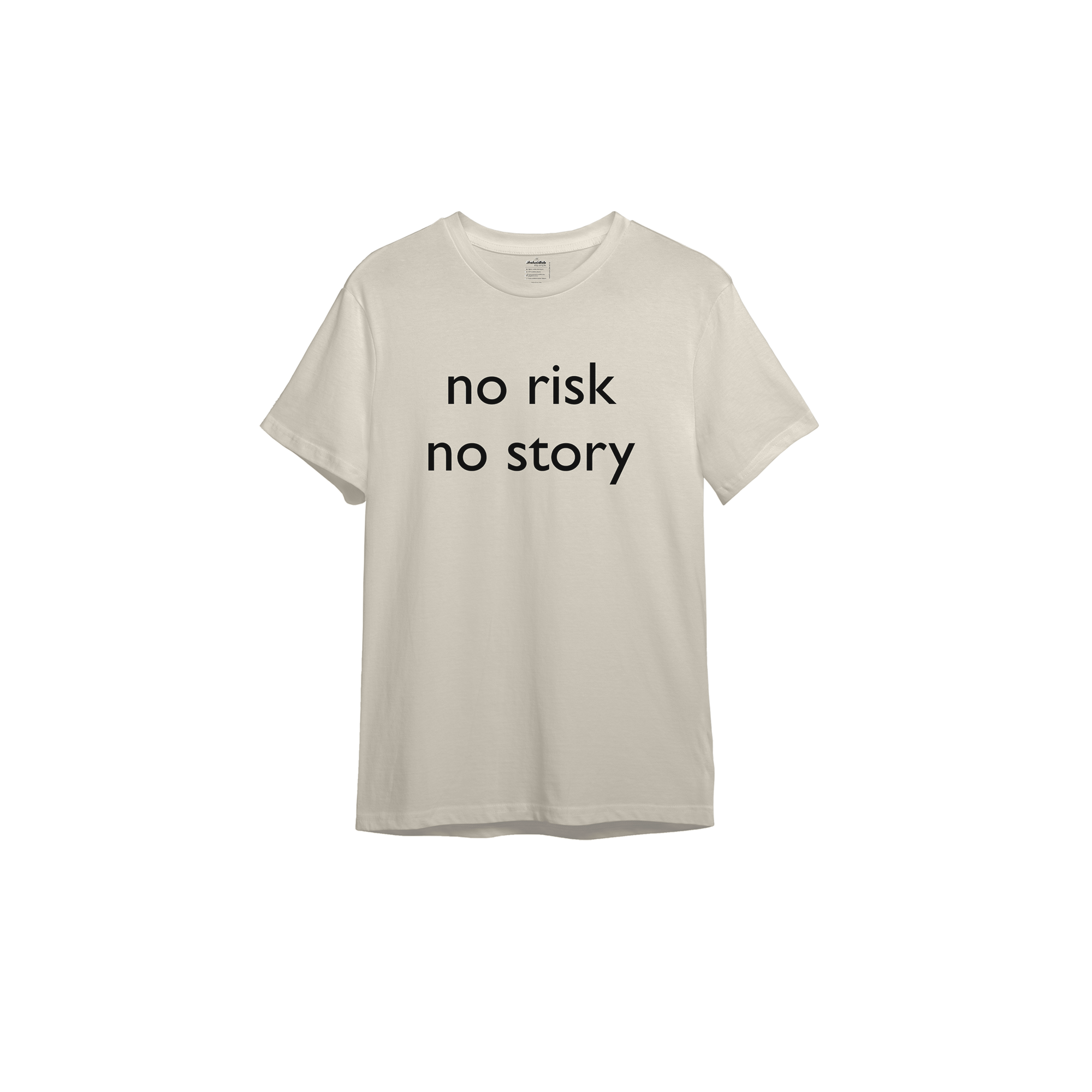 No Risk No Story Tişört
