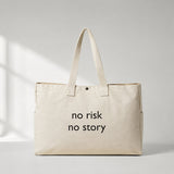 No Risk No Story Daily Tote Bag