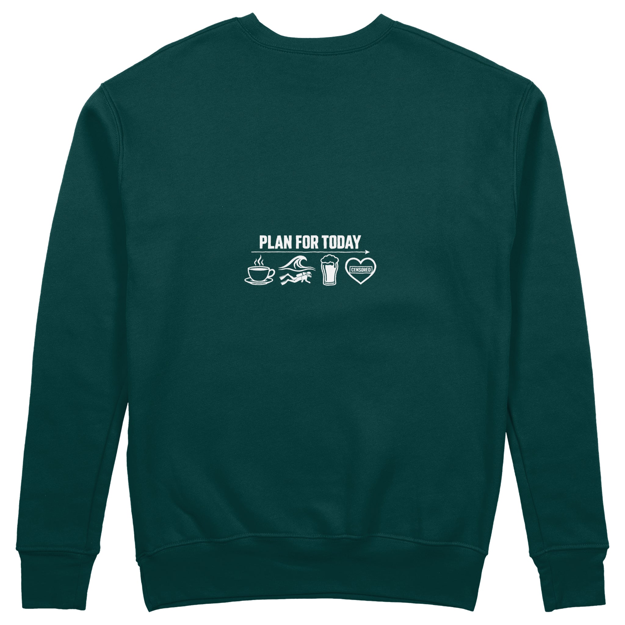 Plan for Today Sweatshirt – Koyu Yeşil – arka görünüm