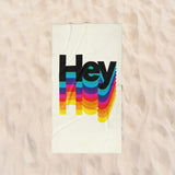 Hey Beach Towel