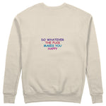 Do Whatever the Fuck Makes You Happy Sweatshirt – Bej – arka görünüm