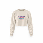 Do Whatever the Fuck Makes You Happy Crop Sweatshirt – Krem – ön görünüm