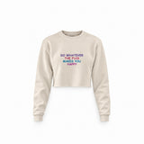 Do Whatever the Fuck Makes You Happy Crop Sweatshirt – Krem – ön görünüm