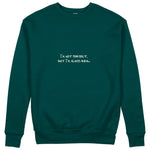 Always Real Sweatshirt - Koyu Yeşil - ön görünüm