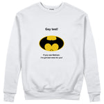 Gay Test - Batman Sweatshirt — Beyaz — Arka baskı