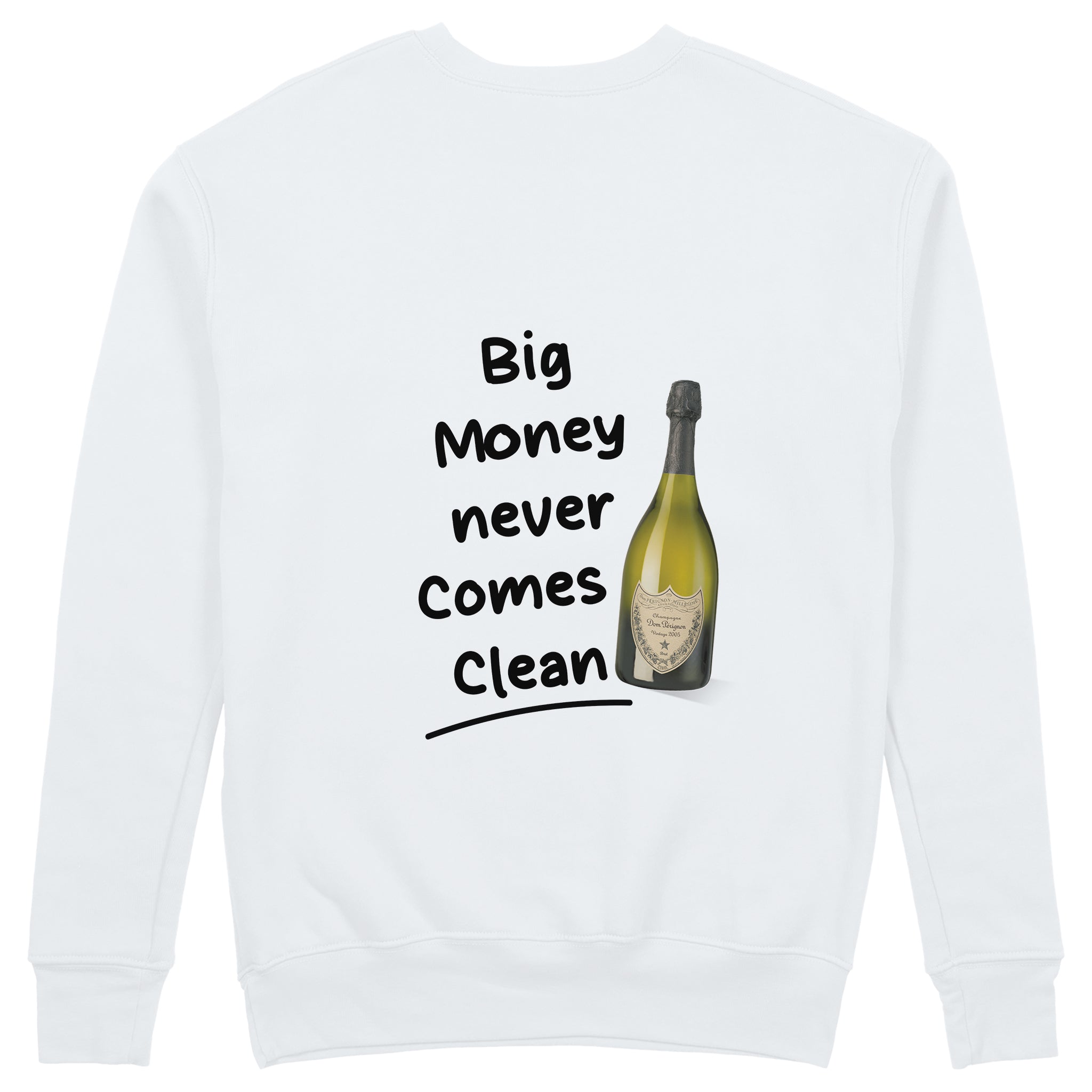 Big Money Never Comes Clean Sweatshirt - Beyaz - arka görünüm