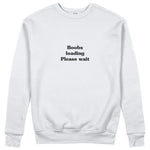 Boobs Loading Please Wait Sweatshirt - Beyaz - ön görünüm