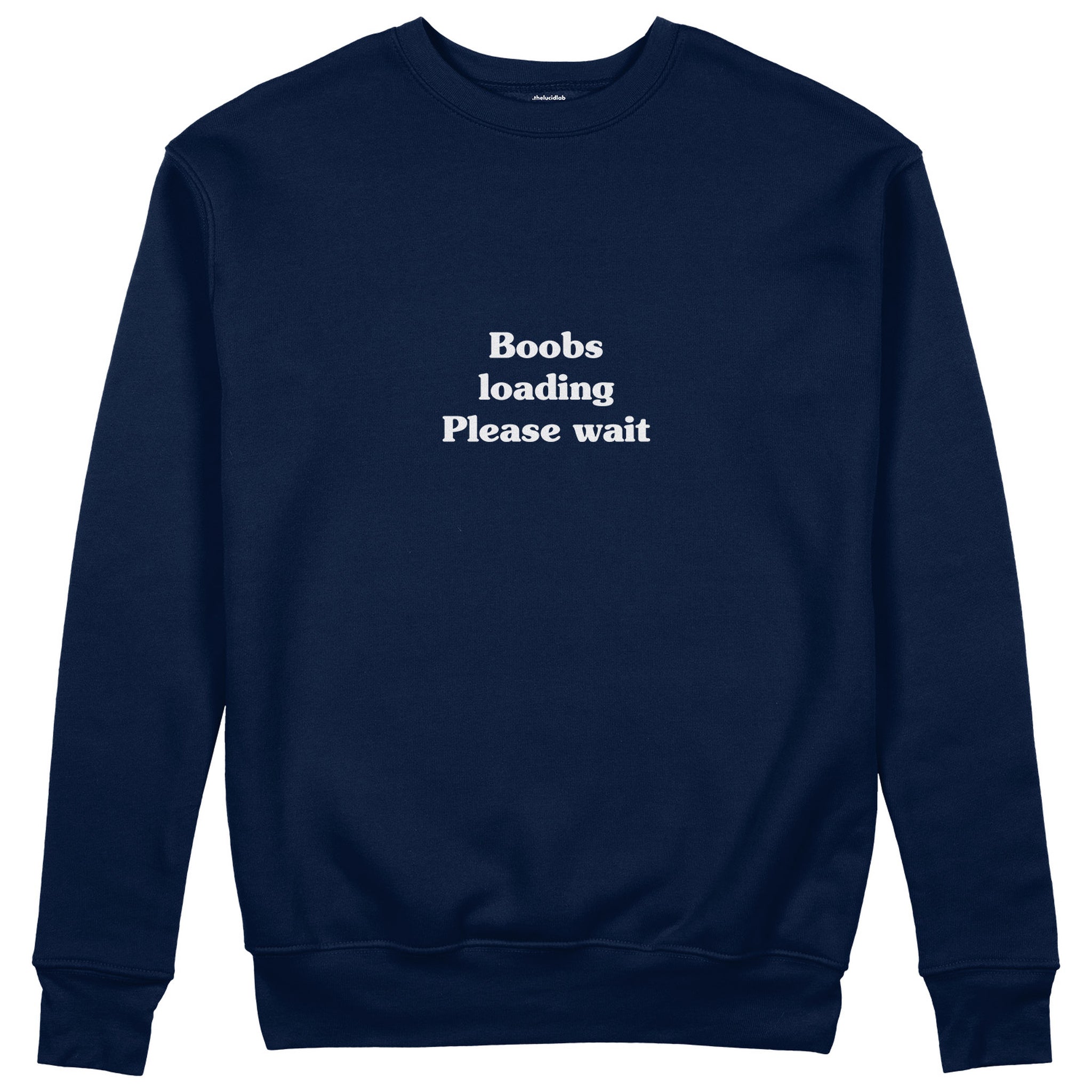 Boobs Loading Please Wait Sweatshirt - Lacivert - ön görünüm