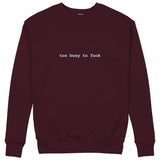 Too Busy Sweatshirt — Bordo — Görsel 1