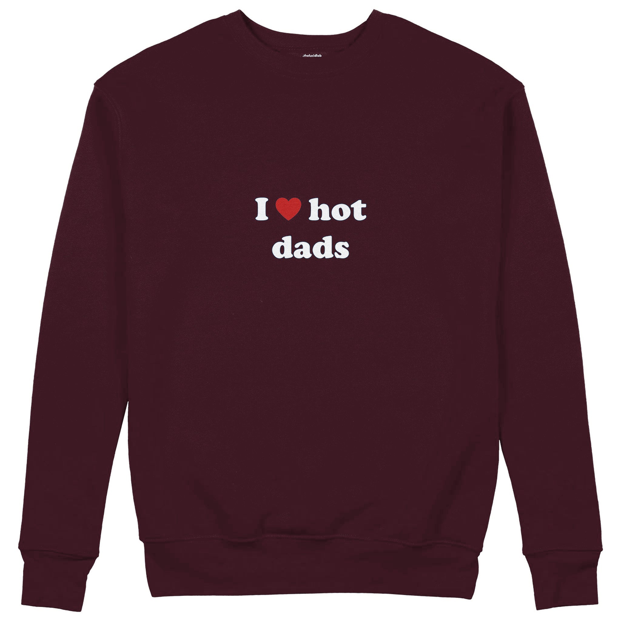 I Love Hot Dads Sweatshirt — Bordo — Görsel 1