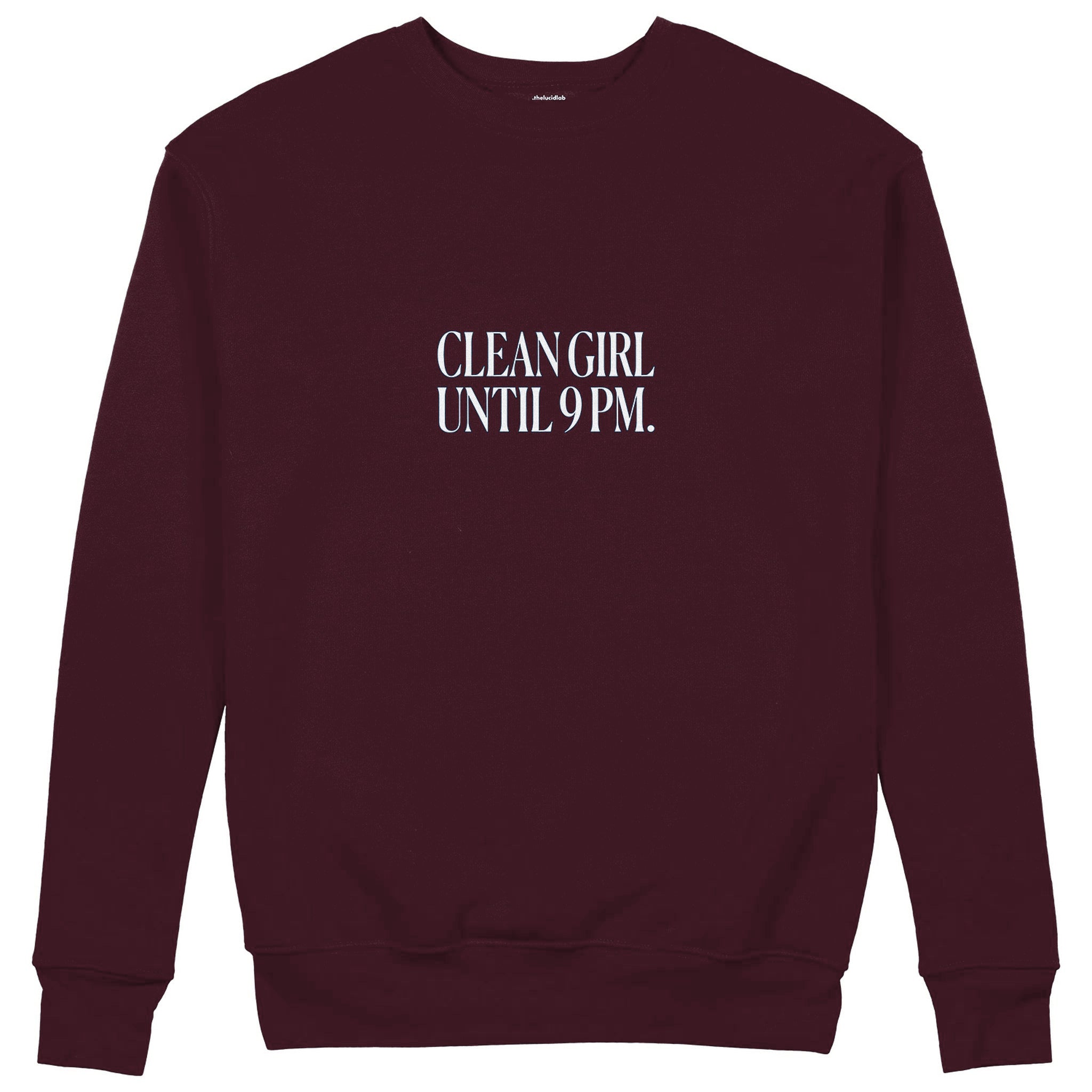 Clean Girl Until 9 PM Sweatshirt — Bordo — Görsel 1