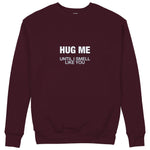 I Smell Like You Sweatshirt — Bordo — Görsel 1